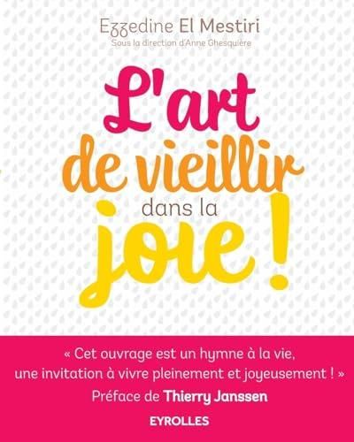 L'Art de vieillir dans la joie !