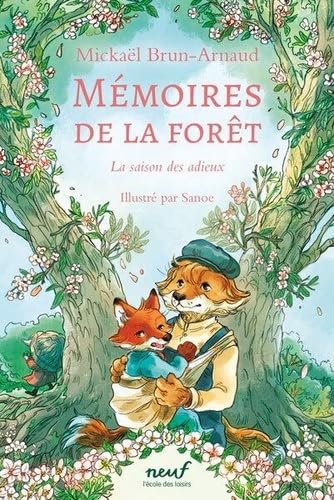 Mémoires de la forêt T.04 : La saison des adieux