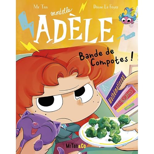 Mortelle Adèle T.22 : Bande de compotes !